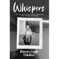 Whispers: Tales That My Family Weaved and Other Stories