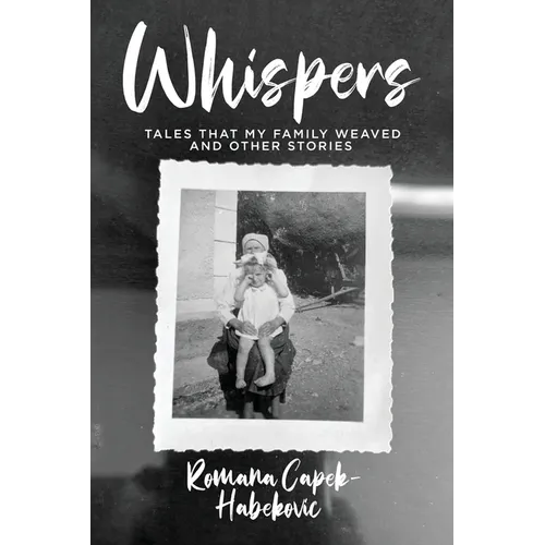 Whispers: Tales That My Family Weaved and Other Stories