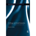 Co-Design and Social Innovation: Connections, Tensions and Opportunities