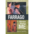 Farrago: A Memoir of Markie and Me: A Memoir of Markie and Me