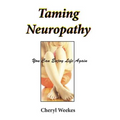 Taming Neuropathy: You Can Enjoy Life Again
