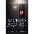Secrets of a Simple Man
