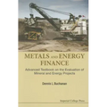 Metals and Energy Finance: Advanced Textbook on the Evaluation of Mineral and Energy Projects