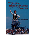The Scottish Highland Games in America