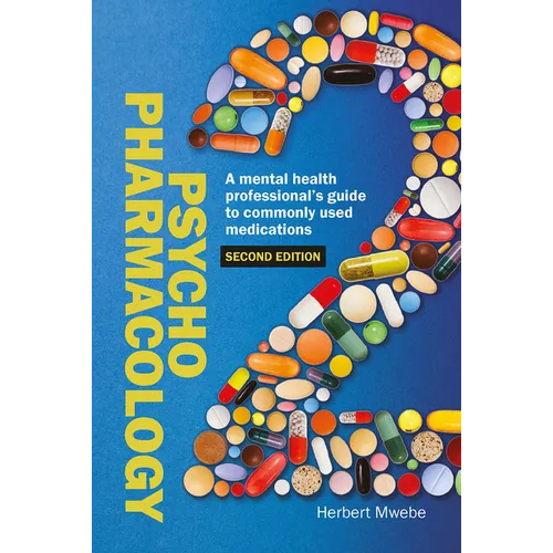 Psychopharmacology: A mental health professional's guide to commonly used medications