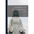 Elements of Ecclesiastical Law