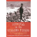 Survival in the Killing Fields