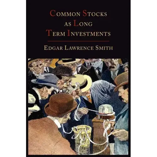 Common Stocks as Long Term Investments