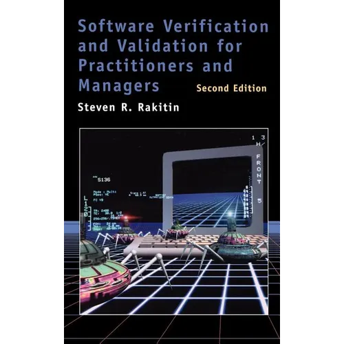 Software Verification and Validation for Practitioners and Managers 2nd ed.