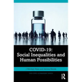 Covid-19: Social Inequalities and Human Possibilities
