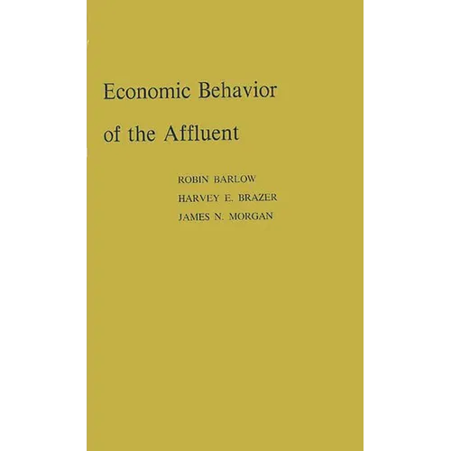 Economic Behavior of the Affluent