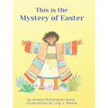 This is the Mystery of Easter