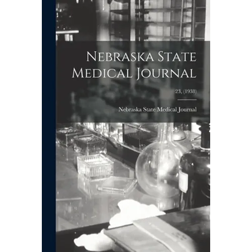 Nebraska State Medical Journal; 23, (1938)