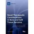 Novel Therapeutic Considerations in Bone and Soft Tissue Sarcoma