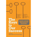 The Keys to Our Success: Lessons Learned from 25 of Our Best Project Managers