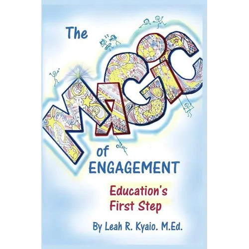 The Magic of Engagement: The first step in education