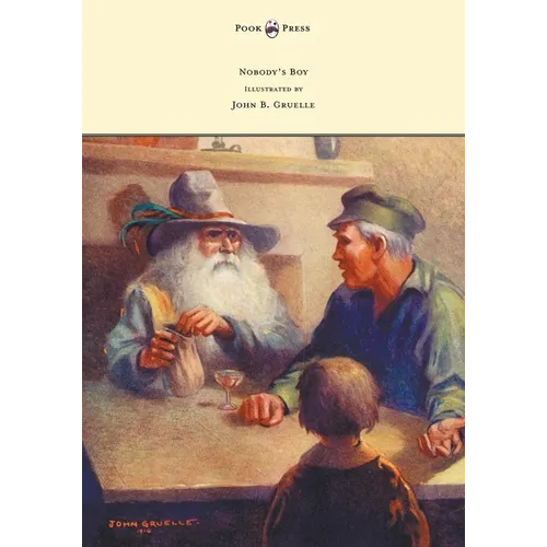 Nobody's Boy (Sans Famille) - Illustrated by John B. Gruelle