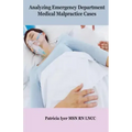 Analyzing Emergency Department Medical Malpractice Cases