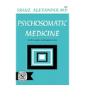 Psychosomatic Medicine: Its Principles and Applications