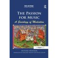 The Passion for Music: A Sociology of Mediation