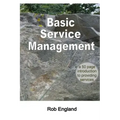 Basic Service Management: A 50-page introduction to providing services