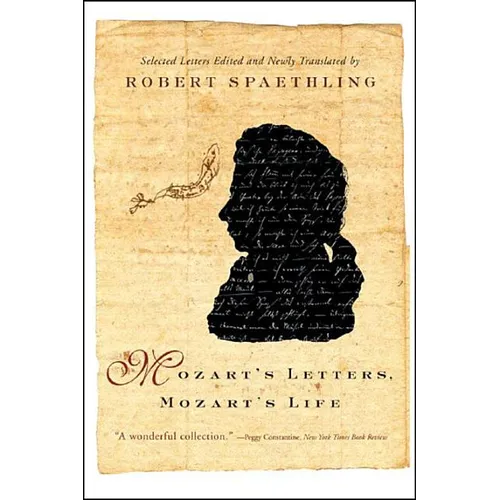 Mozart's Letters, Mozart's Life