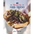 Kansas City Food Trucks: Stories & Recipes