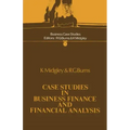Case Studies in Business Finance and Financial Analysis