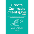 Create Contracts Clients Love: Design readable contracts your clients will love with fast and (fun!) workflows