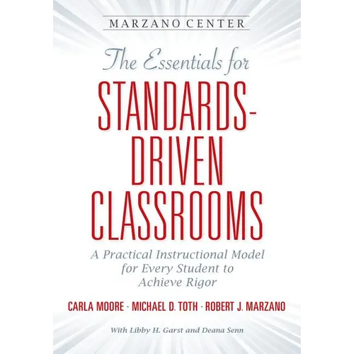 The Essentials for Standards-Driven Classrooms