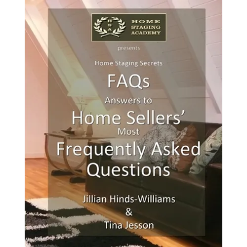 FAQs - Answers to Home Sellers' Most Frequently Asked Questions