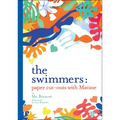 The Swimmers: Paper Cut-Outs with Matisse