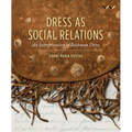 Dress as Social Relations: An Interpretation of Bushman Dress