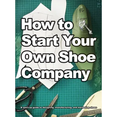 How To Start Your Own Shoe Company