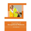 Essentials of Occupational Medicine