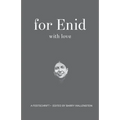 For Enid with Love: A Festchrift