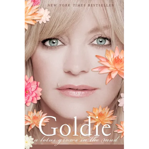 Goldie: A Lotus Grows in the Mud