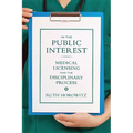 In the Public Interest: Medical Licensing and the Disciplinary Process