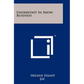 Underfoot In Show Business