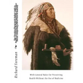 The Cherokee Physician Or Indian Guide to Health, as Given by Richard Foreman, a Cherokee Doctor; Comprising a Brief View of Anatomy.: With General Ru