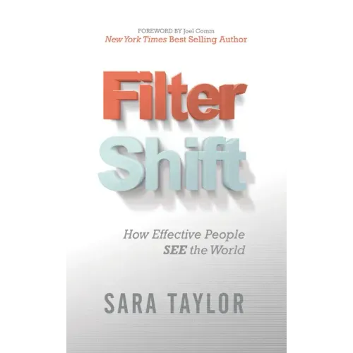 Filter Shift: How Effective People See the World