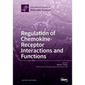Regulation of Chemokine- Receptor Interactions and Functions