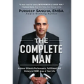 The Complete Man: Achieve Ultimate Performance, Fulfillment and Victory in EVERY Area of Your Life