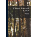 Capon Springs & Baths, Hampshire County, W. Va.