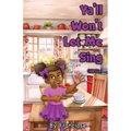 Ya'll Won't Let Me Sing: Chapter One
