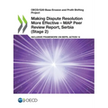 Making Dispute Resolution More Effective - MAP Peer Review Report, Serbia (Stage 2)