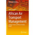 African Air Transport Management: Strategic Analysis of African Aviation Market