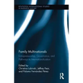 Family Multinationals: Entrepreneurship, Governance, and Pathways to Internationalization