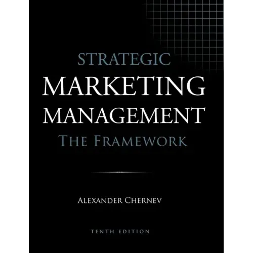 Strategic Marketing Management - The Framework, 10th Edition