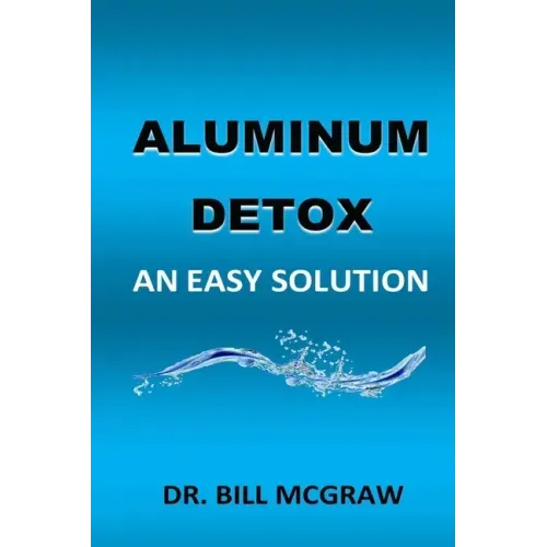 Aluminum Detox: An Easy Solution